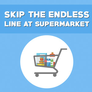 Skip the endless line at supermarket